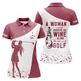 Funny Womens Golf Polo Shirt Custom A Woman Cannot Survive On Wine Alone She Also Needs Golf