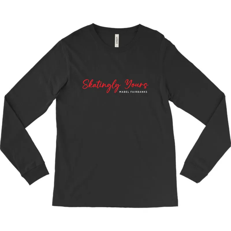 Mabel Fairbanks Skatingly Yours, Jersey Long Sleeve T-shirt