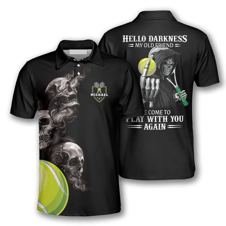 Tennis Hello Darkness My Old Friend Skull Customized Name All Over Printed Polo Shirt