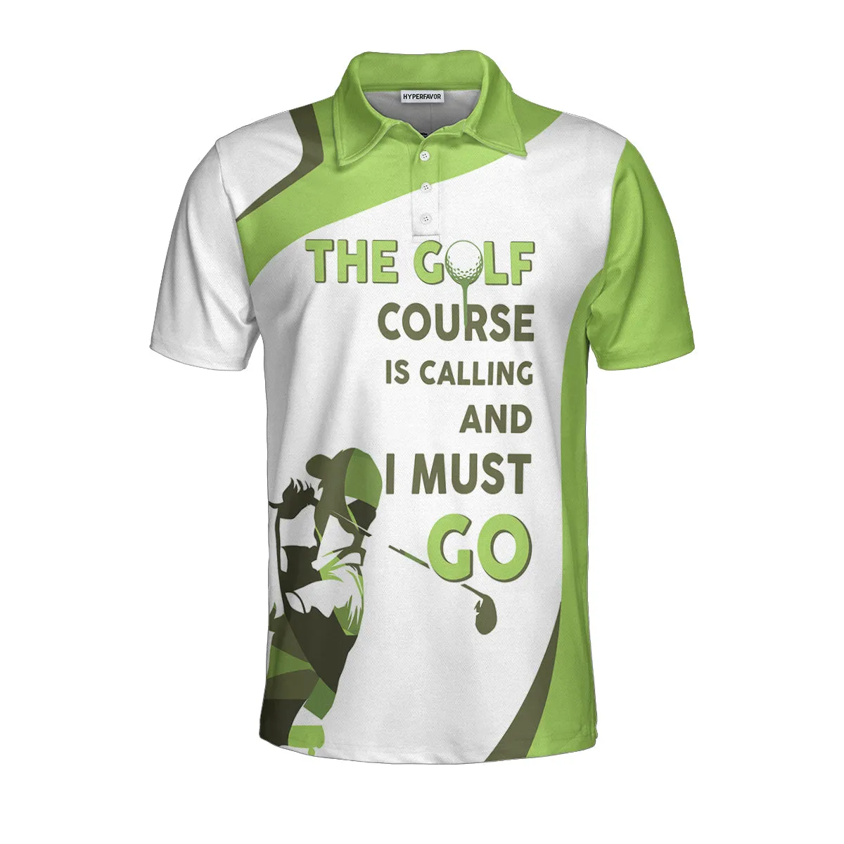 The Golf Course Is Calling And I Must Go Men Polo Shirt, White And Green Golf Shirt For Men Coolspod