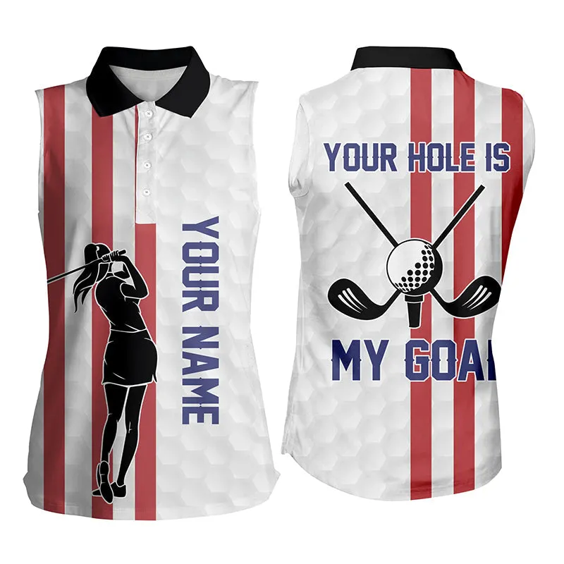 Your Hole Is My Goal American Flag Golf Polo Shirts Custom Patriotic Golf Shirts For Women